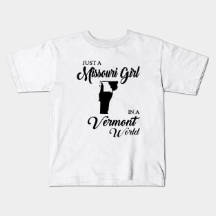 Just A Missouri Girl In A Veront World Mom Kids T-Shirt